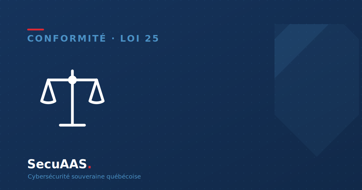 La Loi 25 : et si c'etait votre meilleur argument de vente ?
